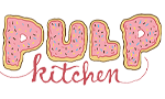 PULP KITCHEN PULP KITCHEN